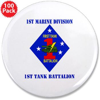 1TB1MD - M01 - 01 - 1st Tank Battalion - 1st Mar Div with Text - 3.5" Button (100 pack)